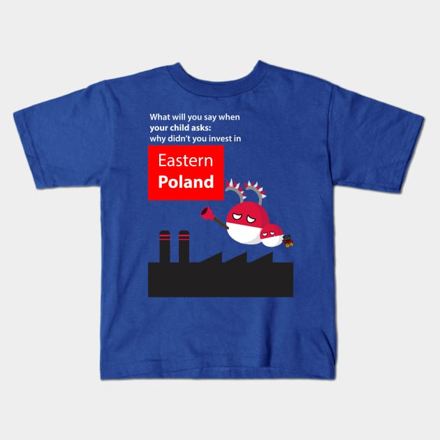 Polandball - Invest in Eastern Poland Kids T-Shirt by DigitalCleo